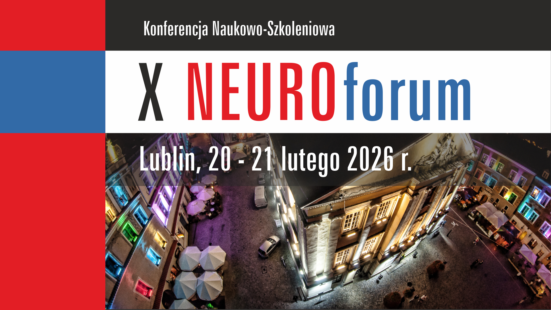 Zapraszamy na X Konferencję Naukowo-Szkoleniową NEUROforum oraz sesję projektu COMFORTAGE