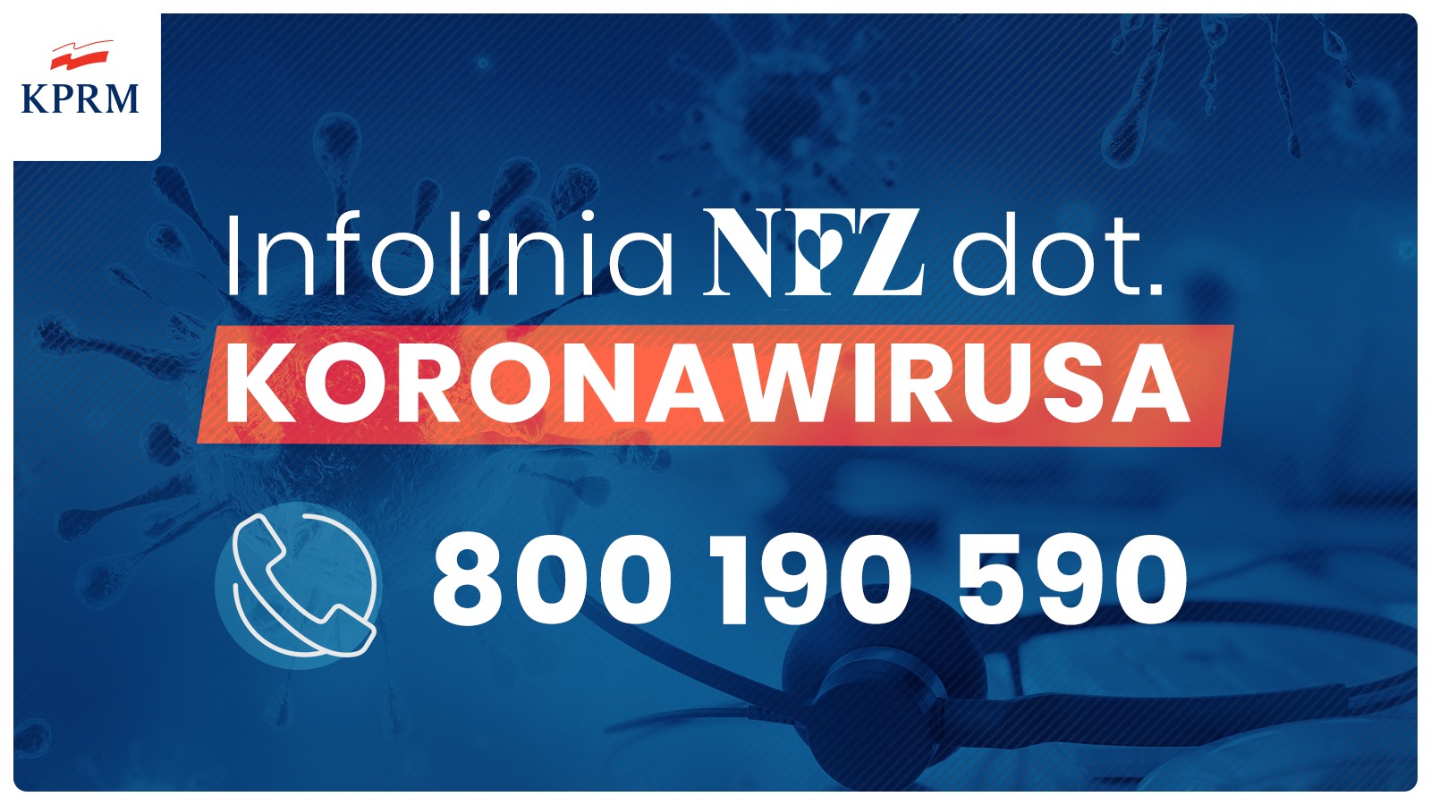 Baner z logo KPRM i napisem: Infolinia NFZ dotycząca koronawirusa 800 190 590